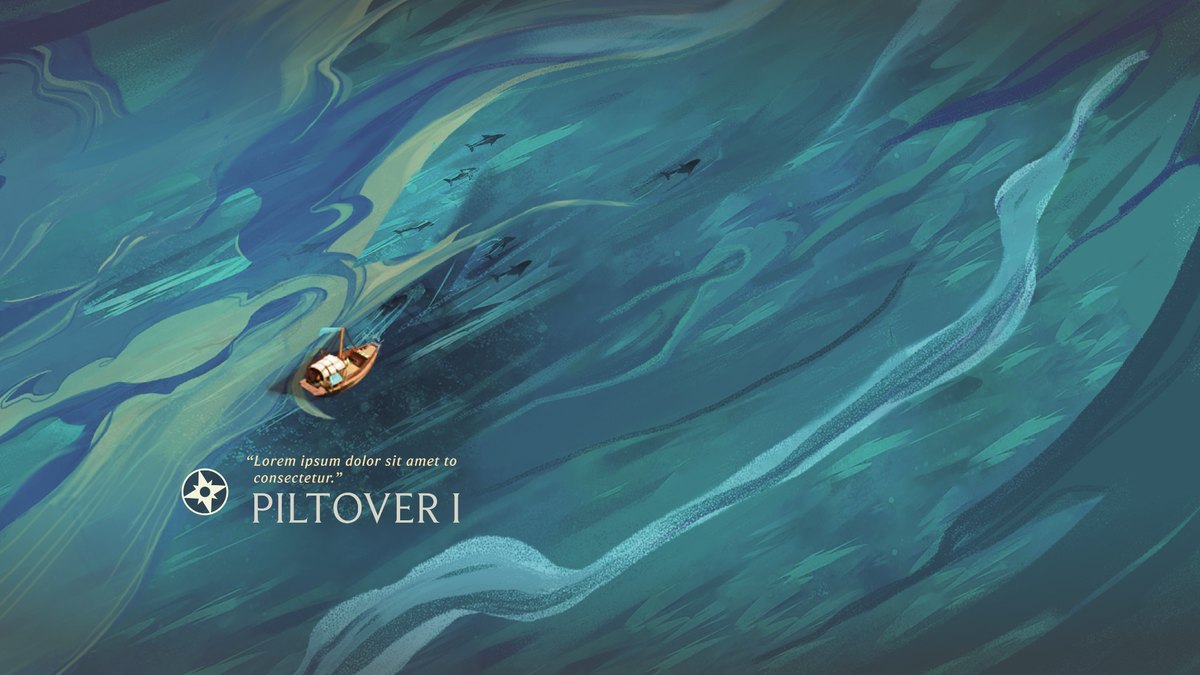 Sail away loading screen: a small boat crossing stylised teal water, captioned Piltover I.